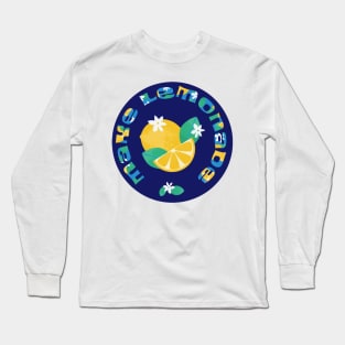 Make lemonade Long Sleeve T-Shirt